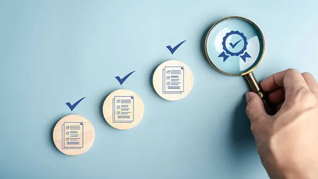 Approval process with a document checklist, a continuous improvement approach, quality assurance, a verification system, compliance audits and standards validation.
