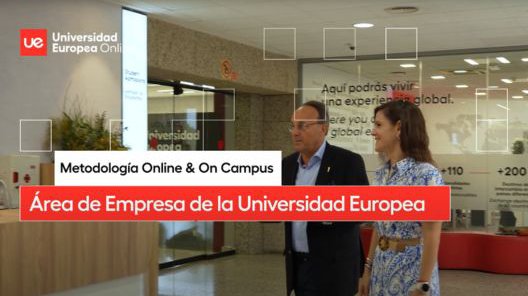 Metodología online y on campus del área de empresa de la Universidad Europea